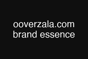 ooverzala.com brand essence